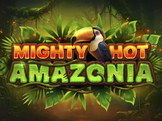 Mighty Hot: Amazonia
